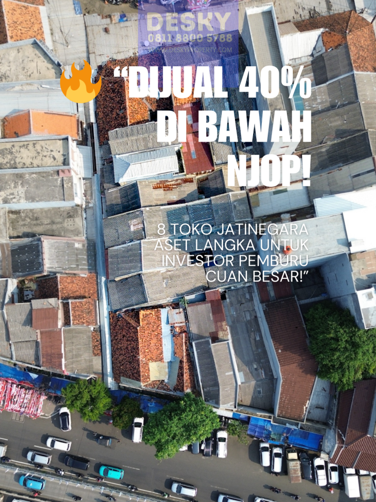 Foto drone aerial dari atas yang diambil oleh Desky Property menampilkan deretan 8 unit toko di kawasan perdagangan Jatinegara, Jakarta, beserta kondisi lingkungan sekitar yang padat aktivitas dan akses jalan utama.